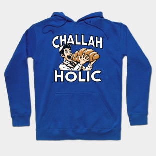 Funny Jewish - Challah-Holic Hoodie